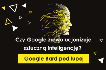 Czy Google zrewolucjonizuje sztuczną inteligencję? Google Bard pod lupą
