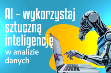 AI – wykorzystaj sztuczną inteligencję w analizie danych